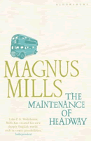 Magnus Mills by The Maintenance of Headway